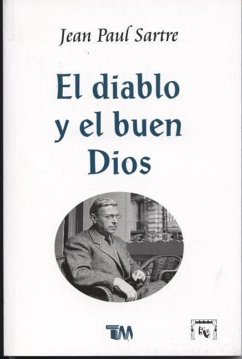 Diablo y El Buen Dios - Sartre, Jean-Paul