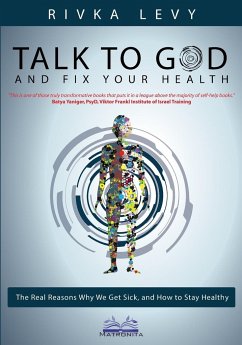 Talk to God and Fix Your Health - Levy, Rivka
