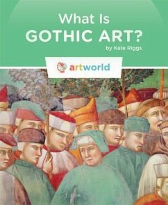What Is Gothic Art? - Riggs, Kate