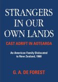 Strangers In Our Own Lands