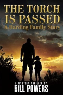 The Torch Is Passed: A Harding Family Story Volume 2 - Powers, Bill