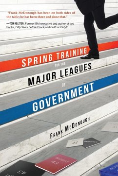 Spring Training for the Major Leagues of Government