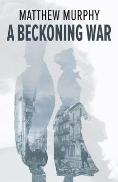 A Beckoning War - Murphy, Matthew