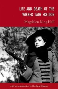 Life and Death of the Wicked Lady Skelton - King-Hall, Magdalen