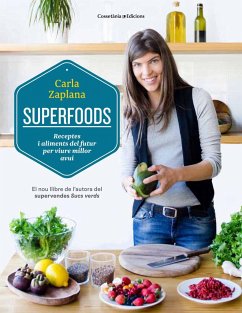 Superfoods : Receptes i aliments del futur per viure millor avui - Zaplana Vergés, Carla
