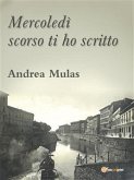 Mercoledì scorso ti ho scritto (eBook, ePUB)