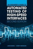 An Engineer's Guide to Automated Testing of High-Speed Interfaces, Second Edition