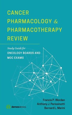 Cancer Pharmacology and Pharmacotherapy Review - Worden, Francis; Perissinotti, Anthony; Marnini, Bernard