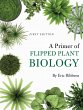 A Primer of Flipped Plant Biology - Bild 1