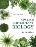 A Primer of Flipped Plant Biology