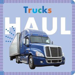 Trucks Haul - Glaser, Rebecca