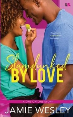 Slamdunked By Love - Wesley, Jamie