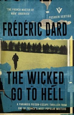 The Wicked Go to Hell - Dard, Frédéric
