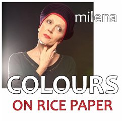 COLOURS on rice paper - Milena