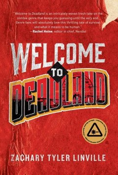 Welcome to Deadland - Linville, Zachary Tyler