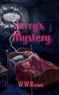 Jerry's Mystery - Rowe, W. W.