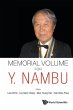 MEMORIAL VOLUME FOR Y NAMBU - Bild 1