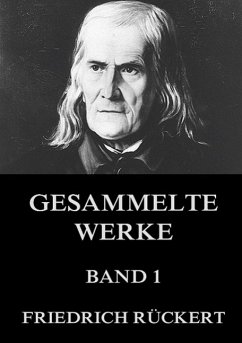 Gesammelte Werke, Band 1 - Rückert, Friedrich