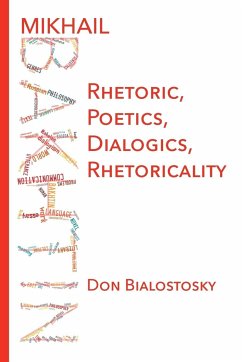 Mikhail Bakhtin - Bialostosky, Don H