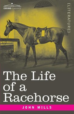 The Life of a Racehorse - Mills, John