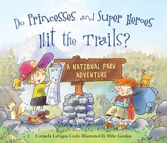 Do Princesses and Super Heroes Hit the Trails? - Coyle, Carmela Lavigna