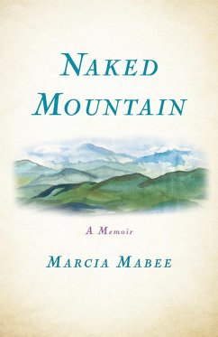 Naked Mountain - Mabee, Marcia