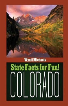 State Facts for Fun! Colorado - Michaels, Wyatt