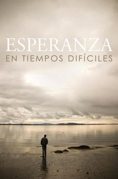 Hope for Hard Times (Spanish) (25-Pack) - Crossway Bibles