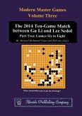 The 2014 Ten-Game Match between Gu Li and Lee Sedol The 2014 Ten-Game Match between Gu Li and Lee Sedol