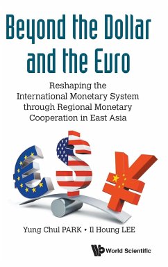 BEYOND THE DOLLAR AND THE EURO - Yung Chul Park & Il Houng Lee