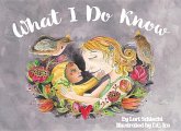 What I Do Know What I Do Know
