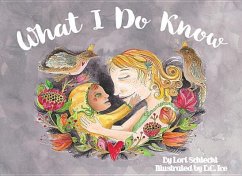 What I Do Know - Schlecht, Lori