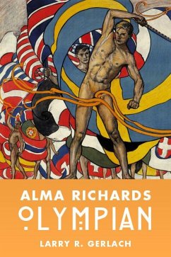 Alma Richards: Olympian - Gerlach, Larry R.