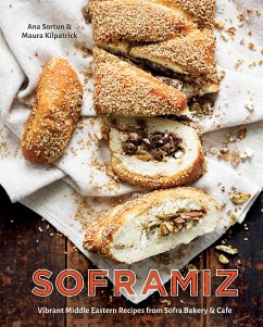 Soframiz: Vibrant Middle Eastern Recipes from Sofra Bakery and Cafe [A Cookbook] - Sortun, Ana; Kilpatrick, Maura