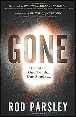 Gone: One Man...One Tomb...One Sunday - Parsley, Rod