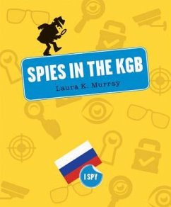 Spies in the KGB - Murray, Laura K.