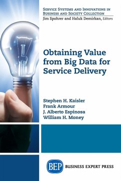 Obtaining Value from Big Data for Service Delivery