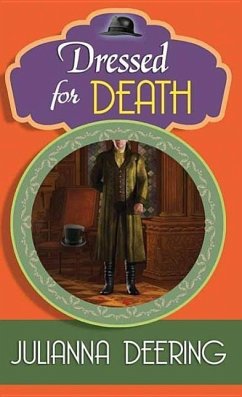 Dressed for Death: A Drew Farthering Mystery - Deering, Julianna