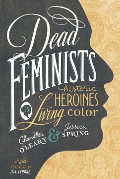 Dead Feminists - O'Leary, Chandler; Spring, Jessica