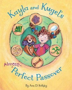 Kayla and Kugel's Almost-Perfect Passover - Koffsky, Ann