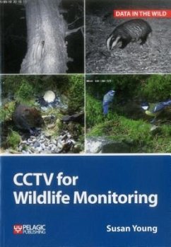 Cctv for Wildlife Monitoring: An Introduction - Young, Susan