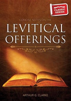 Concise Notes on the Levitical Offerings - Clarke, Arthur