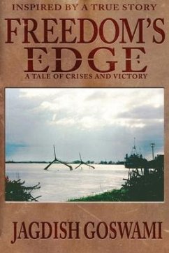Freedom's Edge: A Tale of Crises and Victory - Goswami, Jagdish