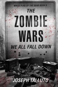 The Zombie Wars: We All Fall Down - Talluto, Joseph