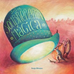 La Sombrerería Mágica (the Magic Hat Shop) - Wimmer, Sonja