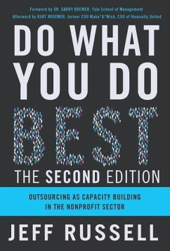 Do What You Do Best: Outsourcing as Capacity Building in the Nonprofit Sector - Russell, Jeff