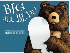 Big Air Bear - Berg, Andrew M.
