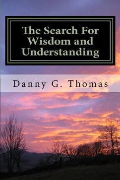 The Search: For Wisdom and Understanding - Thomas, Danny G.