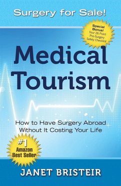 Medical Tourism - Surgery for Sale! - Bristeir, Janet