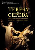 Teresa de Cepeda : una aproximación a la santa desde sus orígenes leoneses